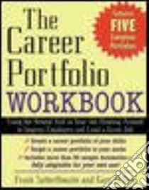 The Career Portfolio Workbook libro in lingua di Satterthwaite Frank, D'Orsi Gary