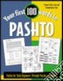 Your First 100 Words in Pashto libro in lingua di Wightwick Jane (EDT), Gaafar Mahmoud (EDT), Hargar Akber (EDT), Kohistani Akhtarjan (EDT)
