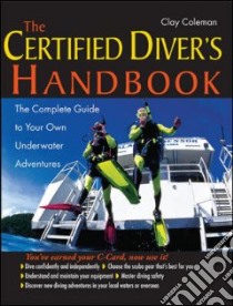 Certified Diver's Handbook libro in lingua di Coleman Clay