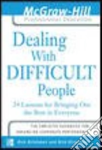 Dealing With Difficult People libro in lingua di Brinkman Rick