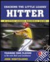 Coaching the Little League Hitter libro in lingua di Monteleone John