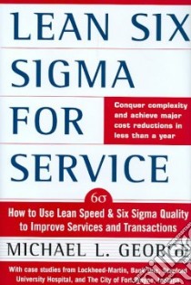 Lean Six Sigma for Services libro in lingua di George Michael L.
