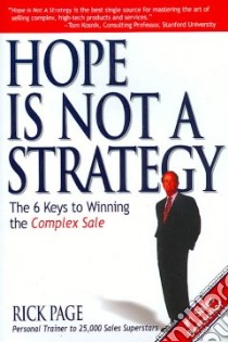 Hope Is Not a Strategy libro in lingua di Page Rick