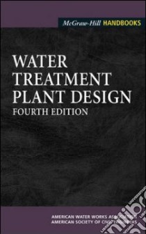 Water Treatment Plant Design libro in lingua di Baruth Edward E. (EDT), American Water Works Association, American Society of Civil Engineers