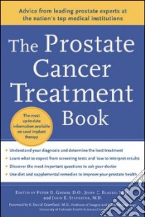 The Prostate Cancer Treatment Book libro in lingua di Grimm Peter D. (EDT), Blasko John C. (EDT), Sylvester John E. (EDT)