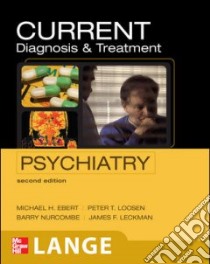 Current Diagnosis & Treatment libro in lingua di Ebert Michael H. (EDT), Loosen Peter T. (EDT), Nurcombe Barry (EDT), Leckman James F. (EDT)
