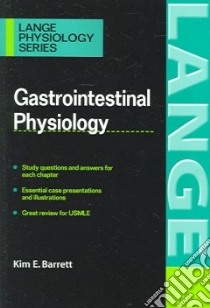 Gastrointestinal Physiology libro in lingua di Barrett Kim E.