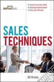 Sales Techniques libro in lingua di Brooks William T.