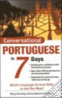 Conversational Portuguese in 7 Days libro in lingua di Fleming Hilary, Rainbow Iza Moneiro