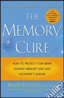 The Memory Cure libro in lingua di Fotuhi Majid