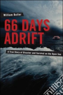 66 Days Adrift libro in lingua di Butler Bill