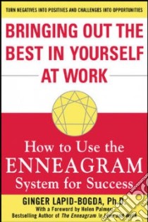 Bringing Out the Best in Yourself at Work libro in lingua di Lapid-Bogda Ginger, Palmer Helen (FRW)