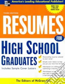 Resumes For High School Graduates libro in lingua di McGraw-Hill (EDT)