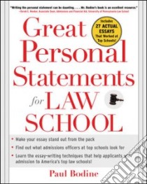 Great Personal Statements for Law School libro in lingua di Bodine Paul