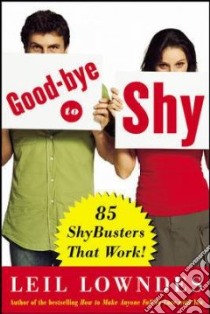 Goodbye to Shy libro in lingua di Lowndes Leil