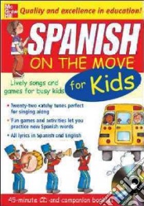 Spanish on the Move for Kids libro in lingua di Catherine Bruzzone