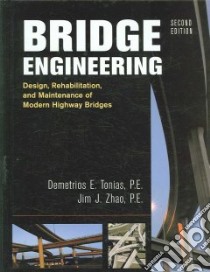 Bridge Engineering libro in lingua di Tonias Demetrios E., Zhao Jim J.