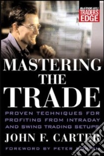 Mastering the Trade libro in lingua di Carter John F.