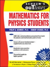 Schaum's Outline of Mathematics for Physics Students libro in lingua di Philip Schmidt
