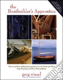 The Boatbuilder's Apprentice libro in lingua di Rossel Greg