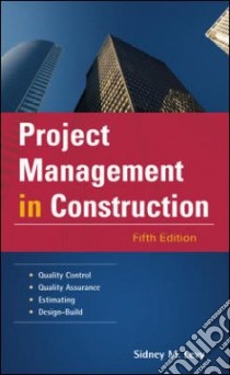 Project Management in Construction libro in lingua di Levy Sidney M.