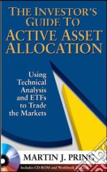 The Investor's Guide to Active Asset Allocation libro in lingua di Pring Martin J.