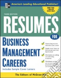 Resumes for Business Management Careers libro in lingua di McGraw-Hill