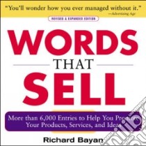 Words That Sell libro in lingua di Bayan Richard