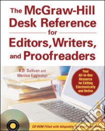 The McGraw-Hill Desk Reference for Editors, Writers, and Proofreaders libro in lingua di Sullivan K. D., Eggleston Merilee
