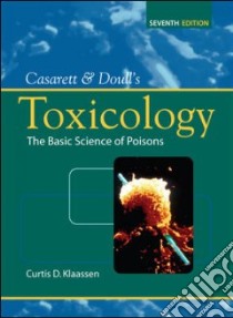 Casarett and Doull's Toxicology libro in lingua di Klaassen Curtis D.