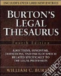 Burton's Legal Thesaurus libro in lingua di Burton William C.