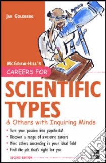 Careers for Scientific Types & Others With Inquiring Minds libro in lingua di Goldberg Jan