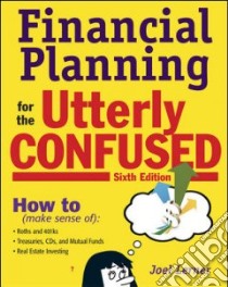 Financial Planning for the Utterly Confused libro in lingua di Lerner Joel J.