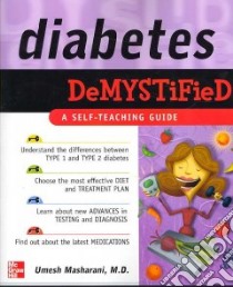Diabetes Demystified libro in lingua di Masharani Umesh M.D.