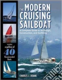 The Modern Cruising Sailboat libro in lingua di Doane Charles J.