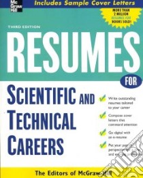 Resumes for Scientific and Technical Careers libro in lingua di McGraw-Hill (EDT)