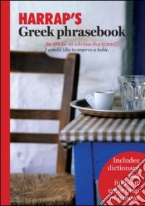 Harrap's Greek Phrasebook libro in lingua di Markopoulou Evy, Markopoulou Lalita