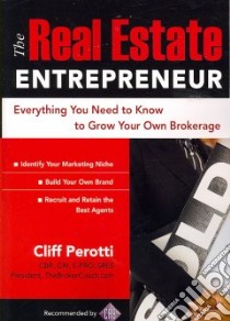 The Real Estate Entrepreneur libro in lingua di Perotti Clifford