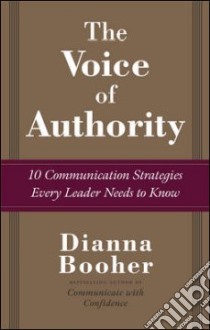 The Voice of Authority libro in lingua di Booher Dianna Daniels