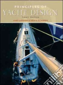 Principles of Yacht Design libro in lingua di Larsson Lars, Eliasson Rolf E.