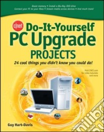CNET Do-it-yourself PC Upgrade Projects libro in lingua di Hart-Davis Guy