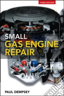 Small Gas Engine Repair libro in lingua di Dempsey Paul