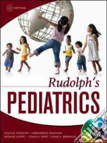 Rudolph's Pediatrics libro in lingua di Rudolph Colin M.D. Ph.D. (EDT), Rudolph Abraham M. (EDT), Lister George E. M.D. (EDT), First Lewis R. M.D. (EDT)