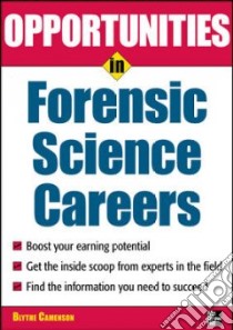 Opportunities in Forensic Science libro in lingua di Camenson Blythe