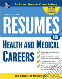 Resumes for Health and Medical Careers libro in lingua di McGraw-Hill (EDT)