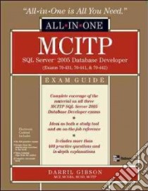MCITP SQL Server 2005 Database Developer All-in-one Exam Guide libro in lingua di Gibson Darril