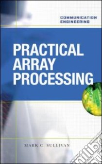 Practical Array Processing libro in lingua di Sullivan Mark