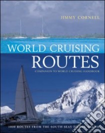 World Cruising Routes libro in lingua di Cornell Jimmy