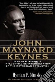 John Maynard Keynes libro in lingua di Minsky Hyman P.