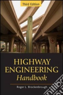 Highway Engineering Handbook libro in lingua di Brockenbrough Roger L. (EDT)